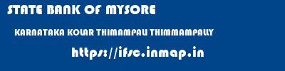 STATE BANK OF MYSORE  KARNATAKA KOLAR THIMAMPALI THIMMAMPALLY  ifsc code